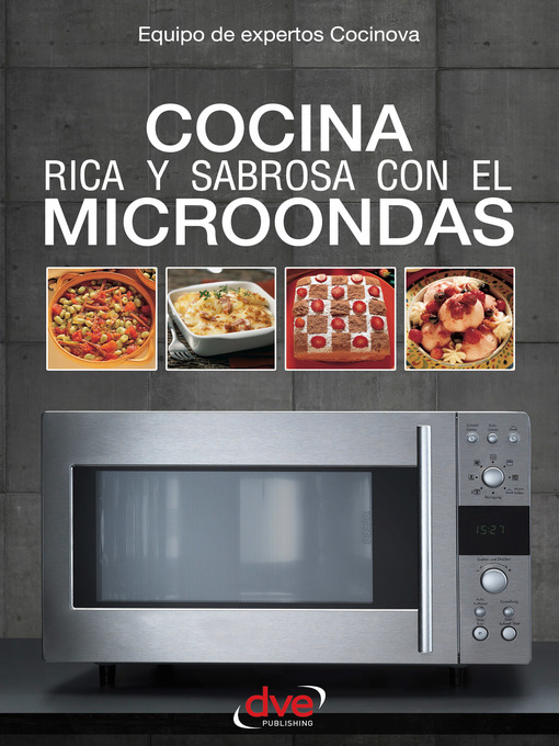 Title details for Cocina rica y sabrosa con el microondas by Equipo de expertos Cocinova - Available